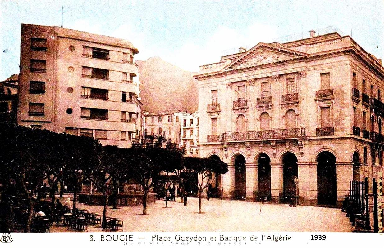 Bougie - Place Gueydon et Banque de l'Algerie - 1939.jpg